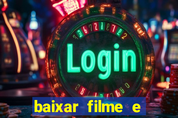 baixar filme e series mp4